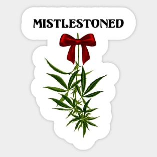 MistleStoned Sticker